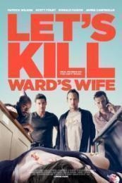 Let's Kill Ward's Wife (2014)