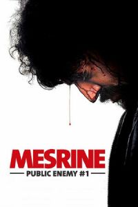 Mesrine Part 2: Public Enemy #1 (L'ennemi public n°1) (2008)