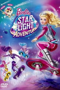 Barbie: Star Light Adventure (2016)