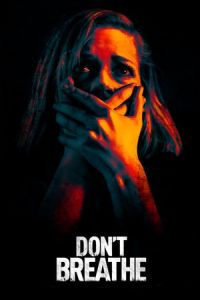 Don't Breathe (2016)