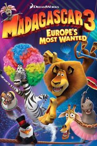 Madagascar 3: Europe's Most Wanted (2012)