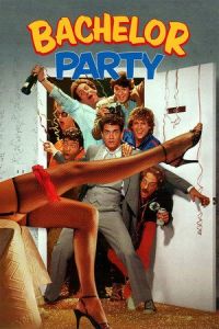 Bachelor Party (1984)