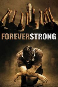 Forever Strong (2008)