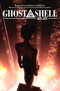 Ghost in the Shell 2.0 (Kôkaku kidôtai 2.0) (2008)