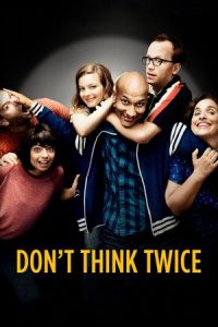 Don't Think Twice (2016)