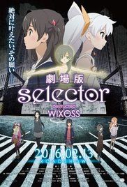 Gekijouban Selector Destructed WIXOSS (2016)