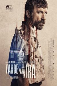 The Fury of a Patient Man (Tarde para la ira) (2016)