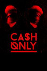 Cash Only (2015)