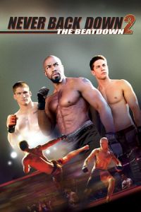 Never Back Down 2: The Beatdown (2011)