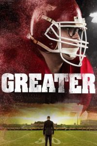 Greater (2016)