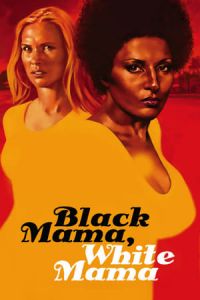 Black Mama White Mama (1973)