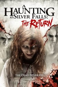 A Haunting at Silver Falls: The Return (A Haunting at Silver Falls 2) (2019)