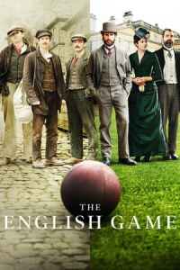 The English Game – Season 1 Episode 1 (2020)